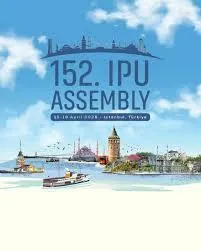 Parlamentolararası Birlik 152. Genel Kurul Toplantısı, İstanbul’da düzenlenecek